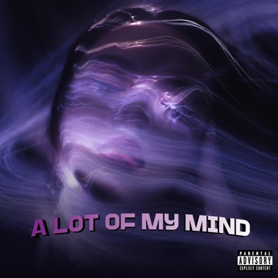 A Lot Of My Mind - Single