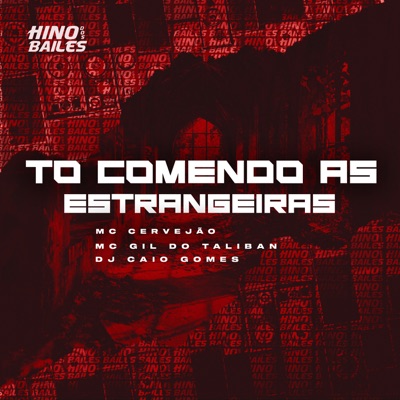 To Comendo as Estrangeiras - Single