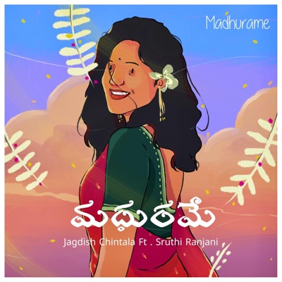 Madhurame (feat. Sruthi Ranjani) - Single