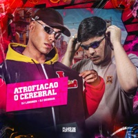 Atrofiação Cerebral - Single - DJ Londres & DJ QUISSAK