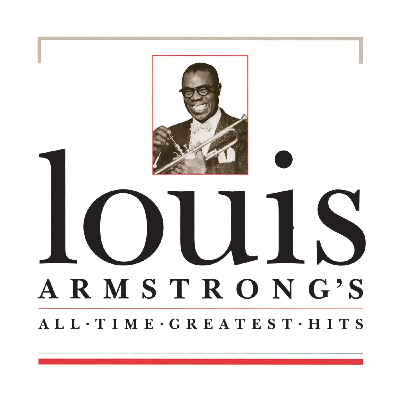 All Time Greatest Hits by Louis Armstrong