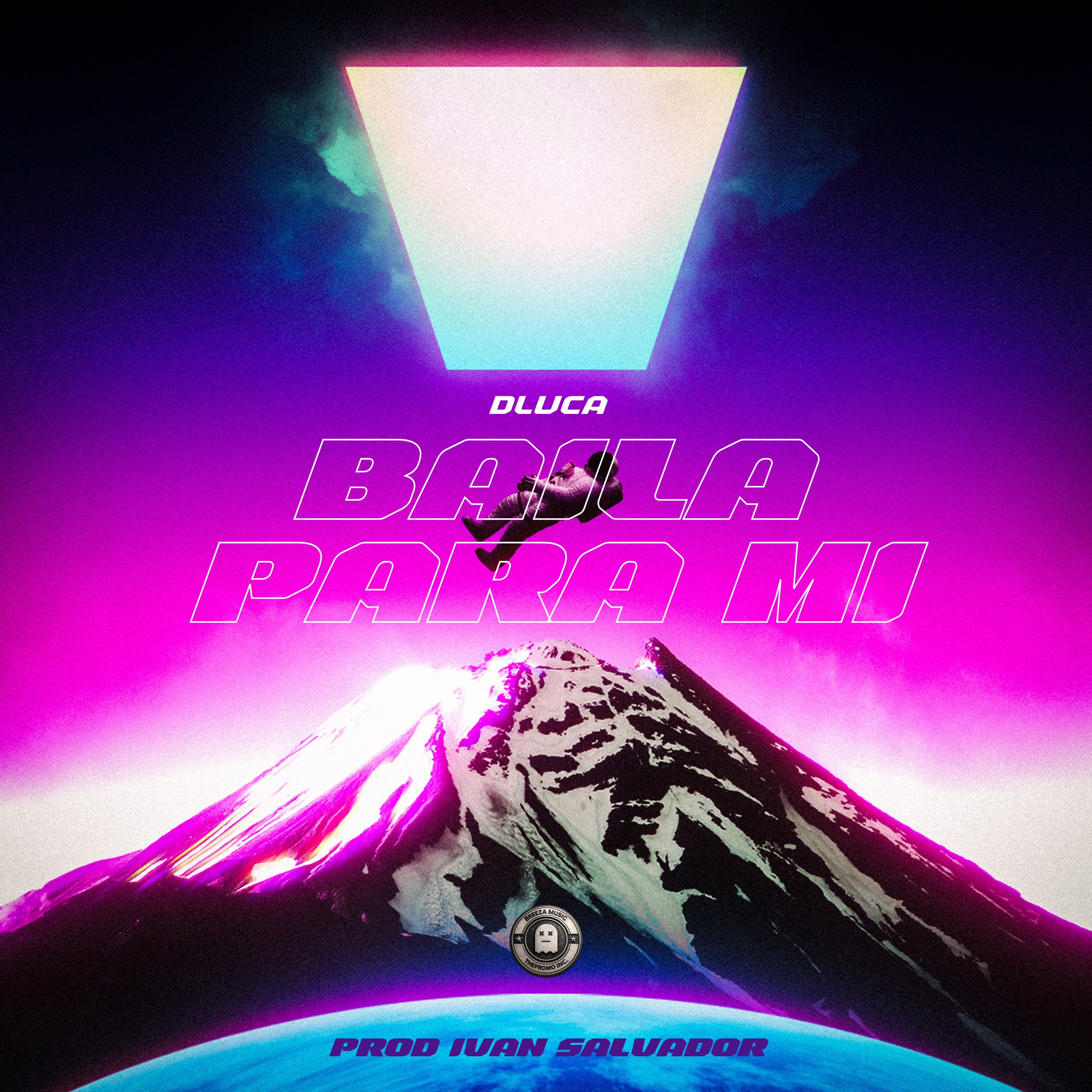 Baila para Mí - Single by DLUCA, Ivan Salvador & THEPROMO album cover