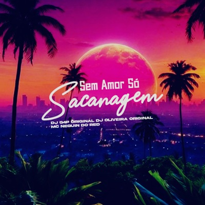 Sem Amor Só Sacanagem - Single