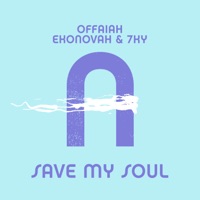 Save My Soul - Single - OFFAIAH, Ekonovah & 7KY