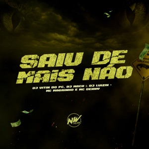 Saiu de Mais Não