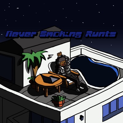 Never smoking runtz (jugging in a monclizzy) - Single