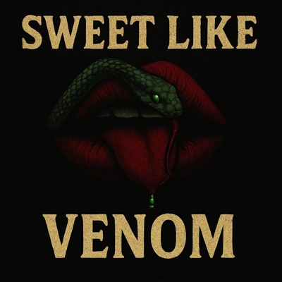Sweet Like Venom - Single
