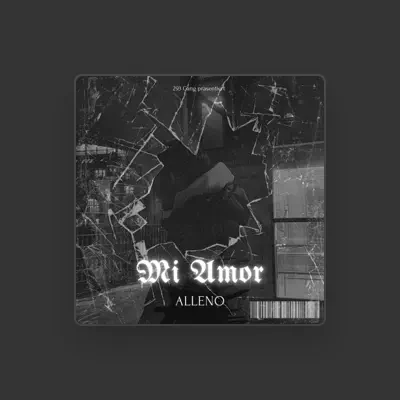 Listen to Alleno, watch music videos, read bio, see tour dates & more!