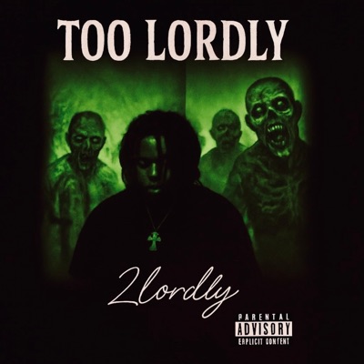 Too Lordly - Single