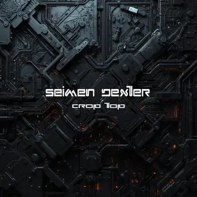 Listen to Crop Top - Single by Seimen Dexter