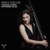Âmes sœurs - Lorraine Campet & Nathanaël Gouin