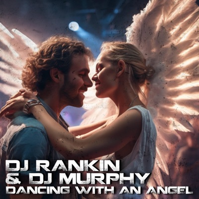 Dancing With an Angel (feat. DJ Murphy) - Single