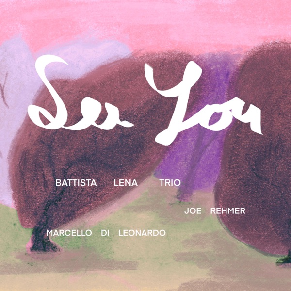 See You (feat. Marcello Di Leonardo & Joe Rehmer) - Single