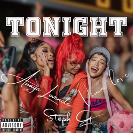 TONIGHT (Radio Edit) Anaya Lovenote, Steph G & Vina Love