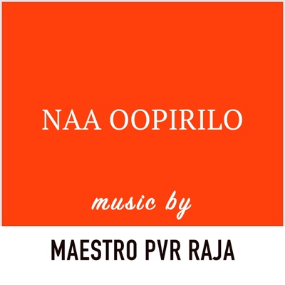 Naa Oopirilo (feat. Dhanunjay Seepana) - Single