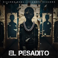 EL PESADITO (feat. GRUPO XCUADRO) - Single - RICARDO SENA