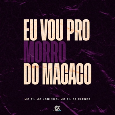 Eu Vou pro Morro do Macaco - Single