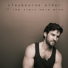 Claybourne Elder - If The Stars Were Mine  artwork
