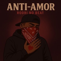 Anti - Amor - Single - Rodri No Beat