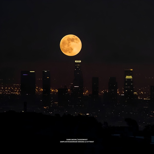 Dark Moon / God 2 Who? - Single