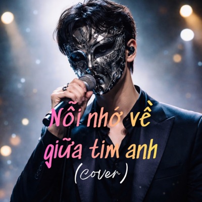 nỗi nhớ về giữa tim anh (Cover) - Single