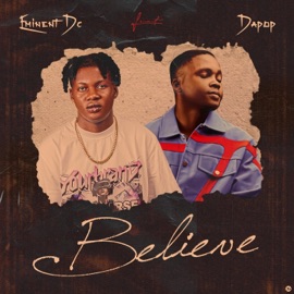 BELIEVE (feat. Dapop) Eminent Dc