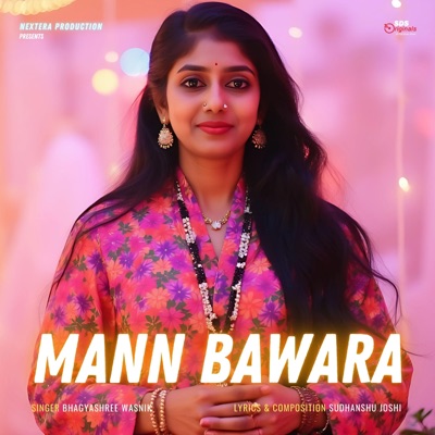Mann Bawara (feat. Bhagyashree Wasnik) - Single