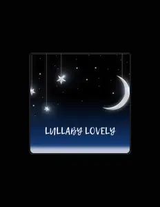 收听 Lullaby Lovely、观看音乐视频、阅读小传、查看巡演日期等 ！