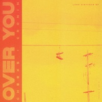 Over You - Single - CHEEKS & CRONIN