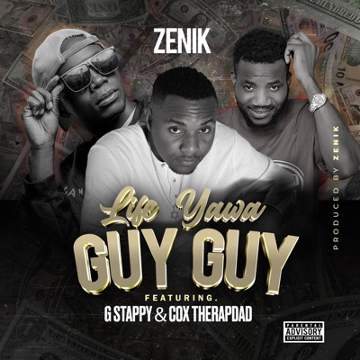 Life Yawa Guy Guy (feat. G- Stappy & Cox. TheRapDad) - Single