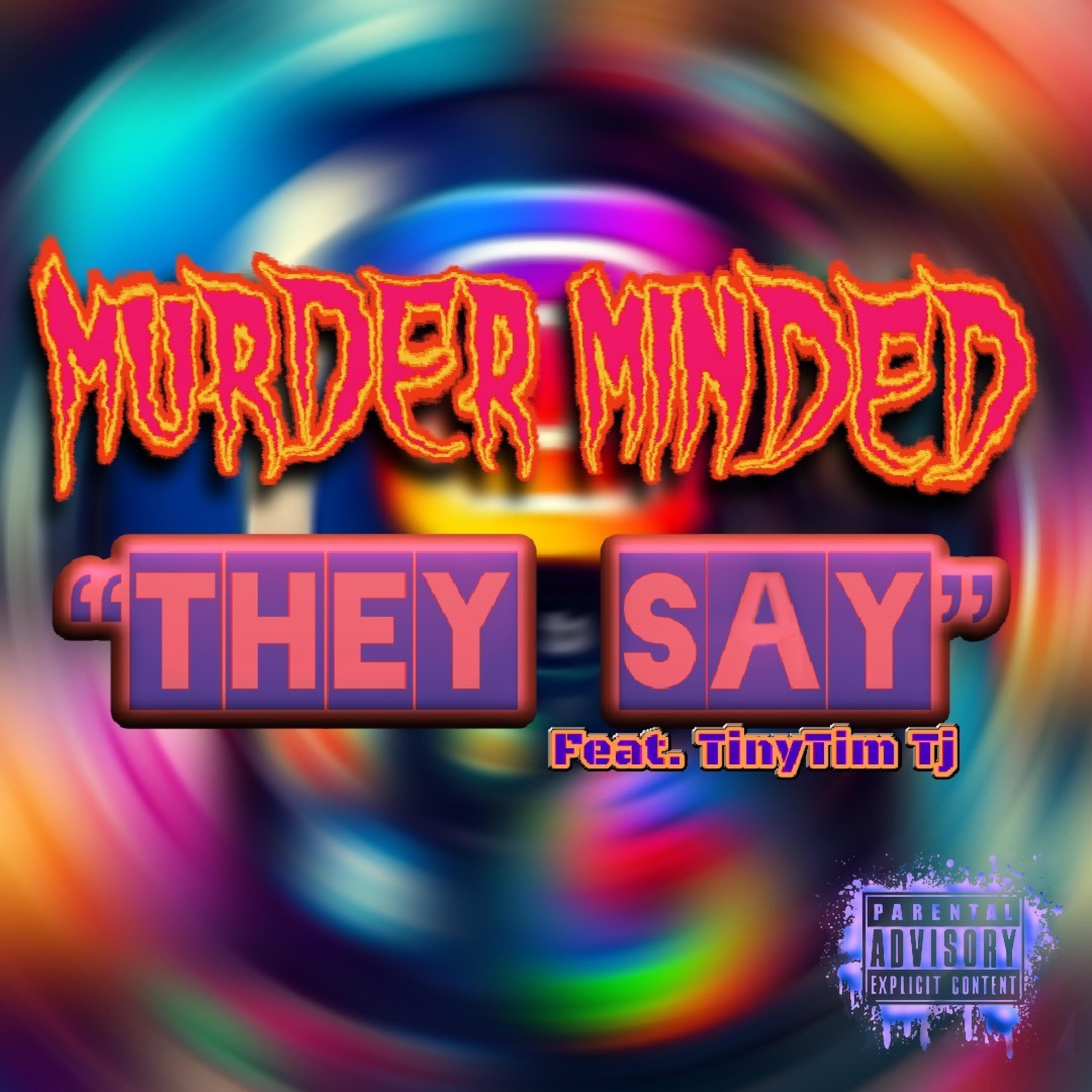 They Say (feat. Tiny Tim Tj) - Single
