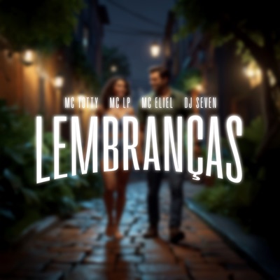 Lembranças (feat. MC LP) - Single