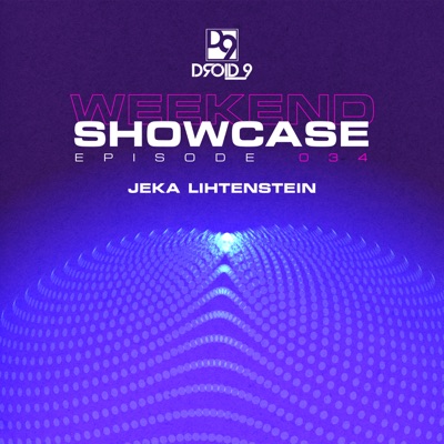 Droid9 Weekend Showcase 034 (DJ Mix)