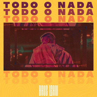 Todo o Nada (feat. Sonisad) - Single