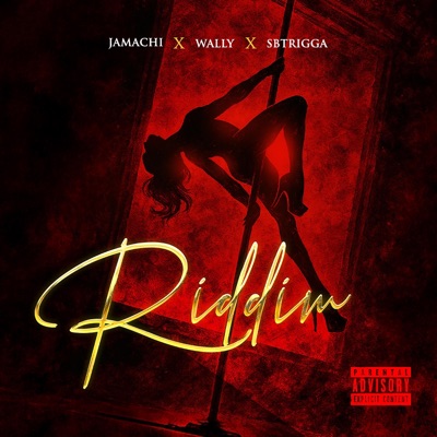 Riddim (feat. Wally & SBtrigga) - Single