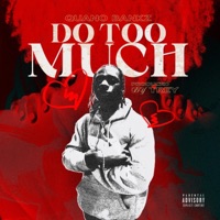Do Too Much (feat. Trey Productions) - Single - Quano Bankz