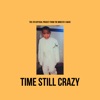 Time Still Crazy