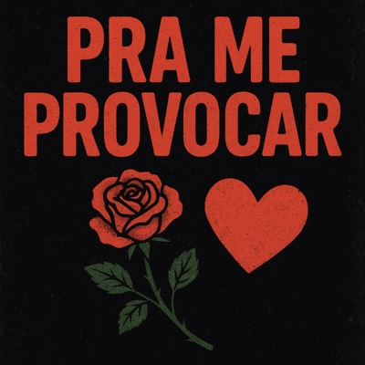 Pra me provocar - Single