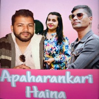 Apaharankari Haina (Freestyle) [feat. annkeet neupane & Mandabi Tripathi] - EP - Lekhraj Giri