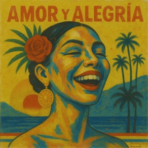 Amor y Alegría - Single