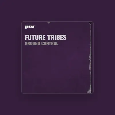 Listen to Future Tribes, watch music videos, read bio, see tour dates & more!