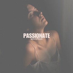 Passionate Whispers