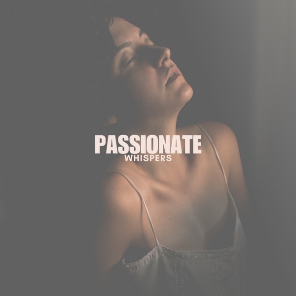 Passionate Whispers