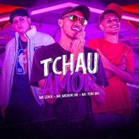 Tchau Amor - Single - MC MENOR HR, MC Izack & Mc Yuri BH