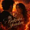 İlk Bakışta Yandım