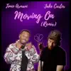 Jake Carter & Tonio Armani - Moving On (Remix)