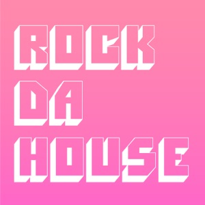 Rock Da House - Single