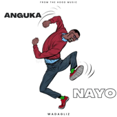 ANGUKA NAYO (feat. Wadaglizke)