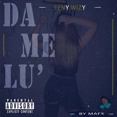 Feny Wizy (Dame Lu') - Single