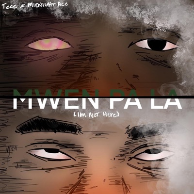 Mwen Pa La (im not here) - EP
